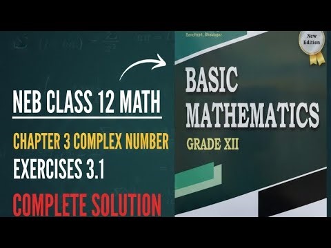 Class 12 Maths Complex Numbers Exercise 3.1 || class 12 math chapter 3 solution