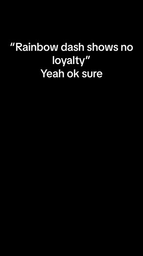 Understanding Rainbow Dash and Loyalty in My Little Pony