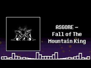 ASGORE ~ Fall of The Mountain King