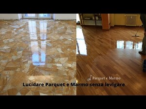 Lucidare il pavimento Parquet e Marmo senza levigare a Cantù Como