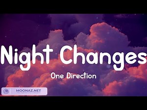 Night Changes - One Direction (Lyrics) | Taylor Swift, Ellie Goulding, Troye Sivan,... (Mix Lyrics)