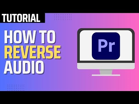 How To Reverse Audio in Premiere Pro (2026 Tutorial)