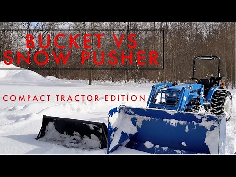 BUCKET VS SNOW PUSHER ON COMPACT TRACTOR