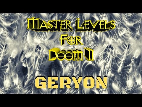 Master Levels (100%) Walkthrough (Geryon.wad)