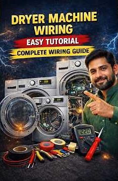 Complete Dryer Machine Wiring | Easy Tutorial for Beginners