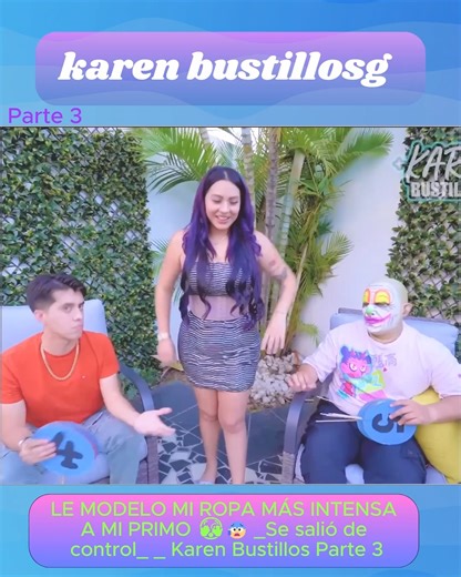 LE MODELO MI ROPA MÁS INTENSA A MI PRIMO 🫣😰 Se salió de control Karen Bustillos Parte 3 | Karen Bustillosg