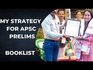 APSC prelims booklist, My prelims strategy.