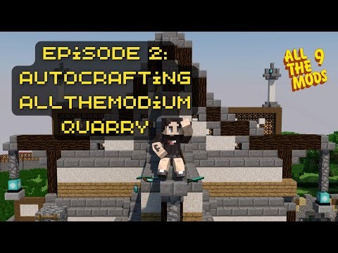 Autocrafting, First Allthemodium & Quarry | All The Mods 9 Episode 2