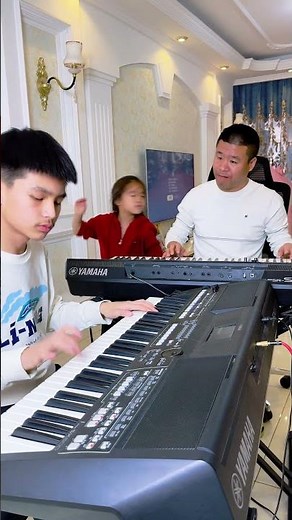父子电子琴演奏你怎么说