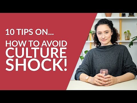 How to avoid culture shock! 10 tips for adapting to a new culture... with examples!