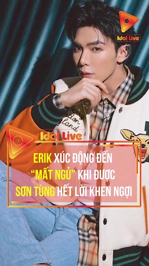 ERIK XÚC ĐỘNG KHI NHẬN LỜI KHEN TỪ SƠN TÙNG