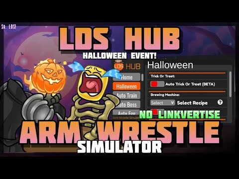 [LDS HUB! 🎃] Arm Wrestle Simulator 🔥 No Linkvertise! Halloween UPDATE!! 🔥 PC & Mobile! (2025)