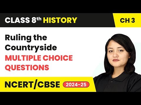 Ruling the Countryside - Multiple Choice Questions | Class 8 History Chapter 3 | CBSE 2024-25
