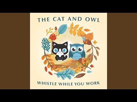 Whistle While You Work