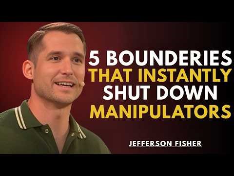 5 Boundaries That Instantly Shut Down Manipulators | Jefferson Fisher Motivation.