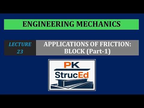Engineering Mechanics | Lecture 23 | Applications of Friction | Block (Part-1)