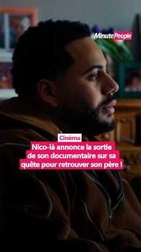 Nico là annonce la sortie de son documentaire poignant au cinéma ! 🚨