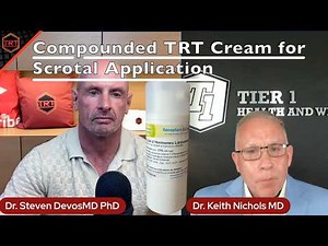 Compounded Testosterone Cream for Scrotal Application: Best TRT Protocol ! - Dr. Keith Nichols