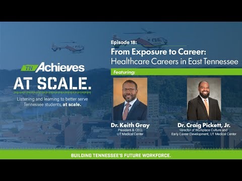 From Exposure to Career: Healthcare in East Tennessee with UT Medical Center