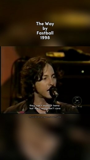 The Way (1998) - Fastball Song Lyrics Video
