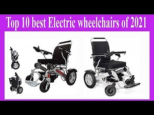 Top 10 best Electric wheelchairs of 2021