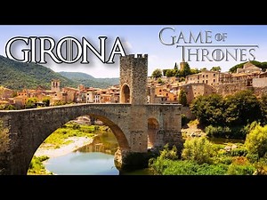 Best Girona Game of Thrones Film Locations Guide | Spain Travel Vlog