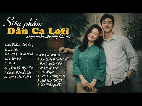 Năng Lượng Ngày Mới | 𝑷𝒍𝒂𝒚𝒍𝒊𝒔𝒕 Nhạc Đồng Quê Miền Tây Lofi Chill Cực Nghiện | Đường Về Hai Thôn