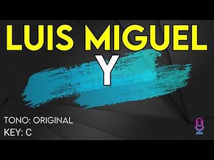 Luis Miguel - Y - Karaoke Instrumental