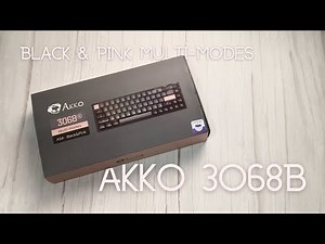 Unboxing and A Quick Look of the Akko 3068B Mechanical Keyboard