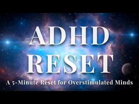 ADHD Reset Meditation (5 Minutes) 🧠 Calm an Overstimulated Mind | Nap Alchemy