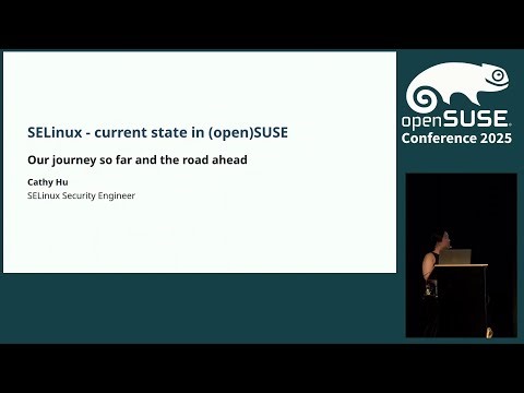 openSUSE Conference 2025 - SELinux - current state in (open)SUSE
