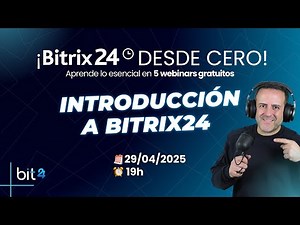 🎯 Introducción a Bitrix24 desde CERO I Tutorial paso a paso con Bit24