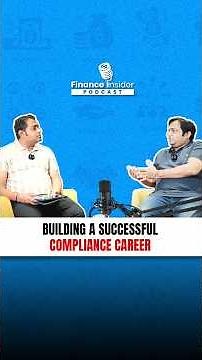 Building a Successful Compliance Career | Finance Insider Podcast