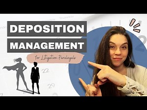Deposition Management for Litigation Paralegals // Manage your tasks, time, and calendar