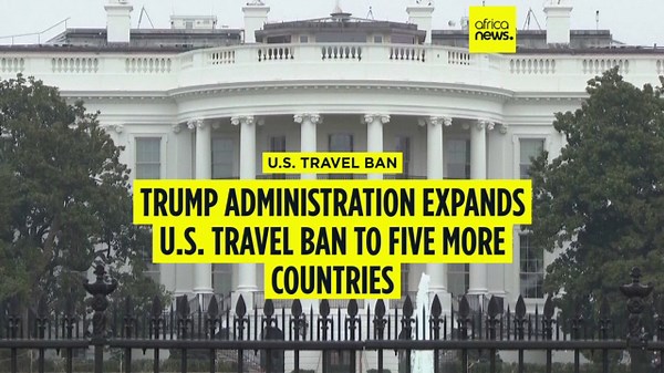 Trump administration expands US travel ban to five more countries