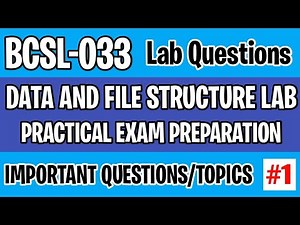 P1- BCSL 033 Lab Questions And Answer | Bcsl33 Practical Exam Important Questions | Bcsl033 Lab Exam