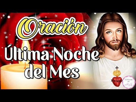 Oración para la Ultima Noche del Mes⭐Mensaje para Dios🙏Buenas Noches💙