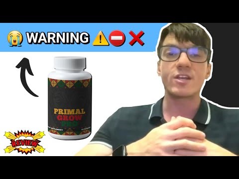 Primal Grow Pro | Primal Grow Pro Review | Primal Grow Pro Reviews and Complaints