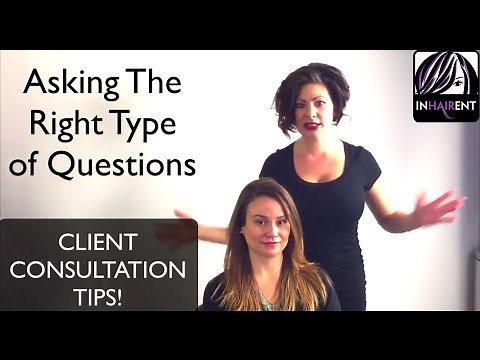 CLIENT CONSULTATION: HAIRSTYLISTS TIPS, HOW TO ASK THE RIGHT QUESTIONS