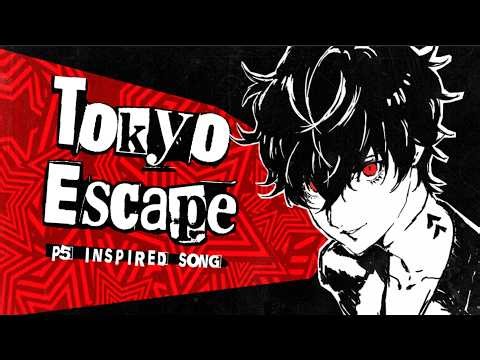 Persona 5 inspired song | 'Tokyo Escape'