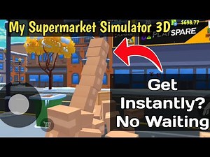 (Legal Hack / Trick) My Supermarket Simulator 3D - How to Get anything Delivered Instantly?