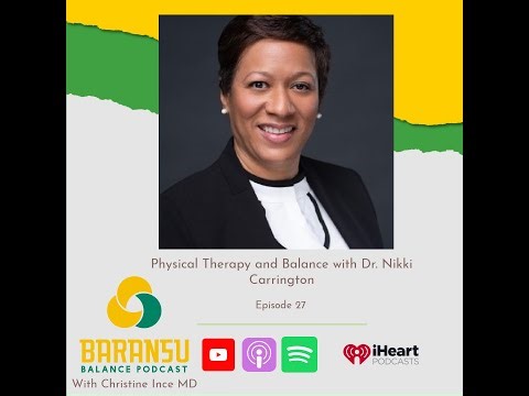 Physical Therapy and Balance with Dr. Nikki Carrington