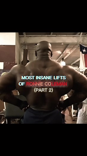Ronnie Coleman's Most Insane Lifts: Part 2