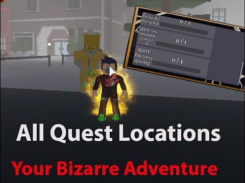 All Quest Locations (Your Bizarre Adventure Roblox)