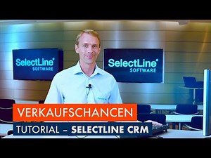 SelectLine CRM – Verkaufschancen | SelectLine #Warenwirtschaft #ERP #Software