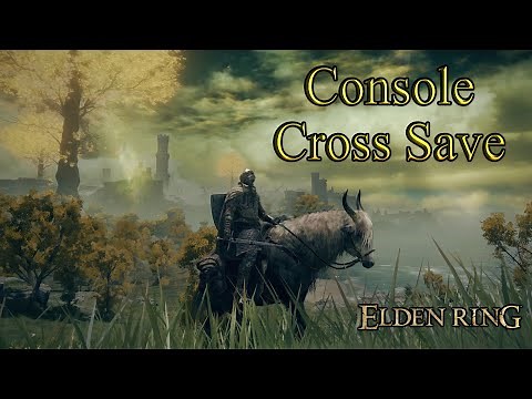 Elden Ring Has Cross Save