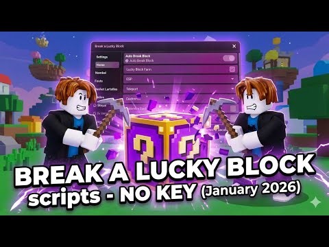 TOP 3 Break a Lucky Block scripts – NO KEY (January 2026)