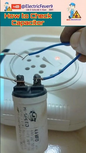 How to check capacitor at home without multimeter