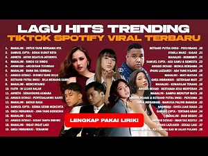 LAGU HITS TRENDING TIKTOK SPOTIFY VIRAL TERBARU - MUSIK POP INDONESIA TERBAIK