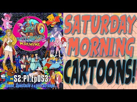 SATURDAY MORNING CARTOONS - S2:P1:Ep053 - Speed, Spectacle & a little Strange…